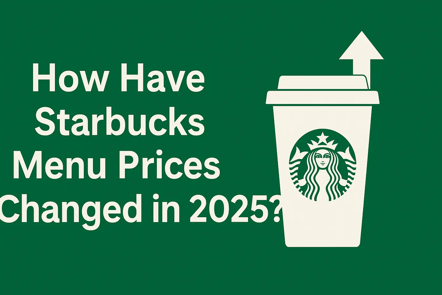 how have starbucks menu prices have changed